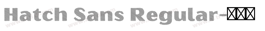 Hatch Sans Regular字体转换